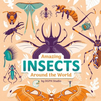 Amazing Insects Around the World  -     By: DGPH Studio
