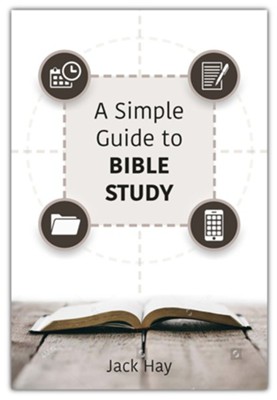 A Simple Guide to Bible Study  -     By: Jack Hay
