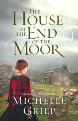 House at the End of the Moor  -     By: Michelle Griep
