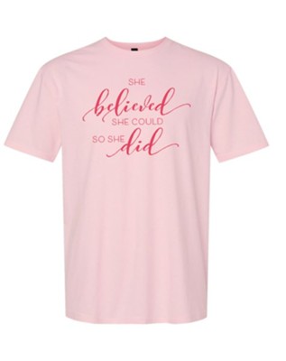 She Believed She Could Shirt, Pink, XX-Large - Christianbook.com