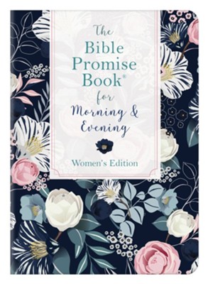 The Bible Promise Book for Morning & Evening Women's Edition  -     By: JoAnne Simmons
