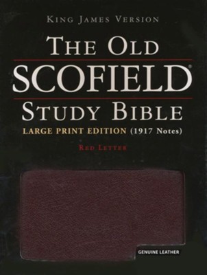 The Old Scofield Study Bible, KJV, Large Print Edition Genuine Leather Burgundy, Indexed  - 