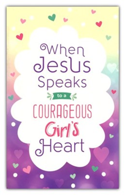 When Jesus Speaks to a Courageous Girl's Heart  -     By: Janice Thompson
