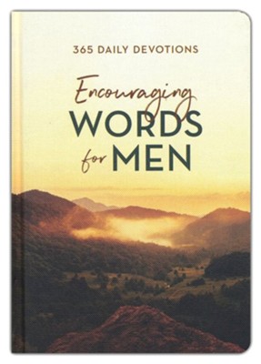 Encouraging Words for Men: 365 Daily Devotions: Compiled by Barbour ...