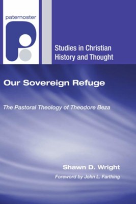 Our Sovereign Refuge: Shawn D. Wright: 9781597527729 - Christianbook.com