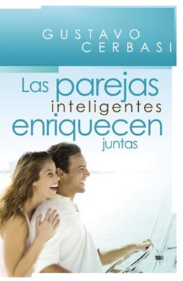 Las Parejas Inteligentes Enriquecen Juntas / Smart Couples Finish Rich - eBook  -     By: Gustavo Cerbasi
