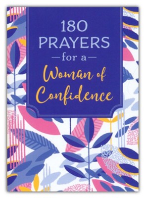 180 Prayers for a Woman of Confidence  -     By: Ellie Zumbach
