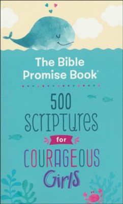 The Bible Promise Book: 500 Scriptures for Courageous Girls  -     By: Janice Thompson

