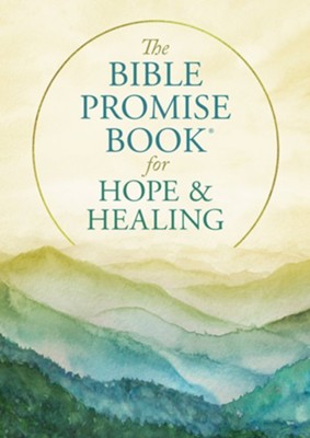 The Bible Promise Book for Hope and Healing   - 