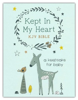 Kept in My Heart KJV Bible (boy cover): A Keepsake for Baby, Paper over boards  -     By: Compiled by Barbour Staff
