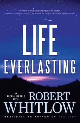 Life Everlasting - eBook  -     By: Robert Whitlow
