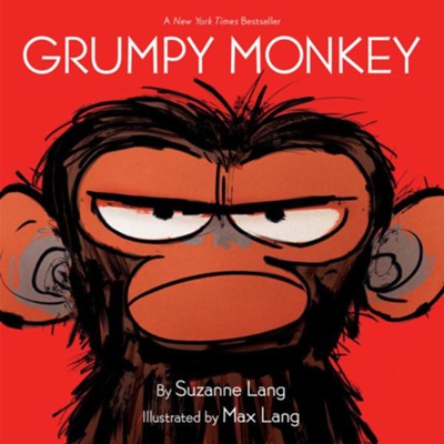 Grumpy Monkey  -     By: Suzanne Lang
    Illustrated By: Max Lang
