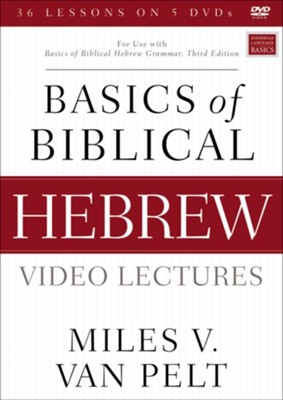 Basics of Biblical Hebrew Video Lectures  -     By: Miles V. Van Pelt
