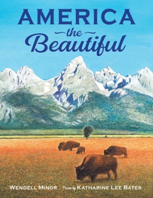 America the Beautiful  -     By: Wendell Minor

