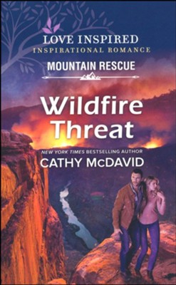 Wildfire Threat  -     By: Cathy McDavid
