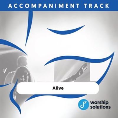 Alive, Accompaniment Track  -     By: Hillsong United
