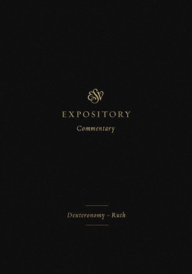 ESV Expository Commentary: Deuteronomy-Ruth  -     By: August H. Konkel, David Reimer, Miles V. Van Pelt, Mary Willson
