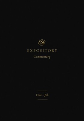 ESV Expository Commentary: Ezra-Job   -     Edited By: Iain M. Duguid, James M. Hamilton Jr., Jay Sklar
    By: Brian Aucker, Eric Ortlund, Douglas Sean O'Donnell
