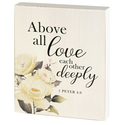Above All Love Each Other Deeply Plaque  - 