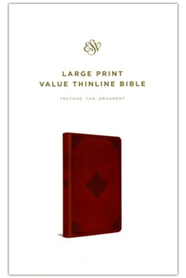 ESV Large Print Value Thinline Bible (TruTone, Tan, Ornament Design), Leather, imitation, Tan  - 