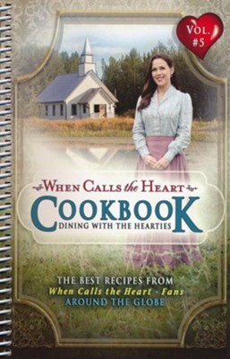 When Calls the Heart Volume 5 Cookbook  - 