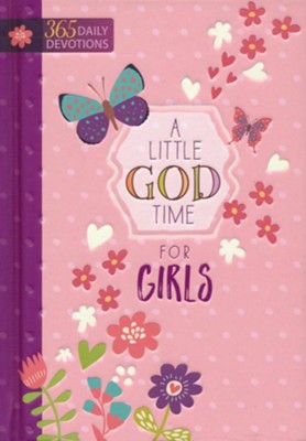 A Little God Time for Girls: 365 Daily Devotions: 9781424553914 