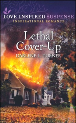Lethal Cover-Up  -     By: Darlene L. Turner
