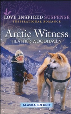 Arctic Witness  -     By: Heather Woodhaven
