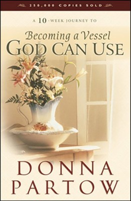 Becoming a Vessel God Can Use eBook bundle   -     By: Donna Partow
