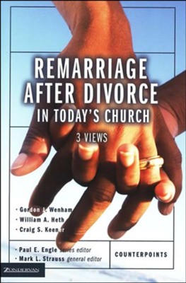 Remarriage After Divorce in Today's Church: 3 Views   -     Edited By: Paul E. Engle, Mark L. Strauss
    By: Edited by Paul E. Engle & Mark L. Strauss
