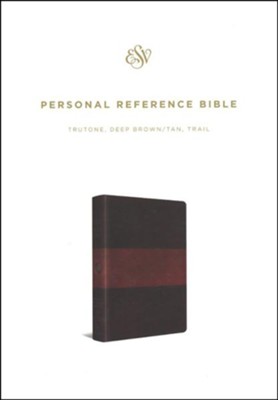 ESV Personal Reference Bible, TruTone, Deep Brown/Tan, Trail Design  - 