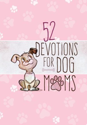 52 Devotions for Dog Moms  - 