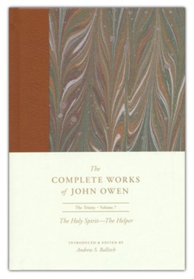 The Holy Spirit: The Helper  -     Edited By: Andrew S. Ballitch
    By: John Owen
