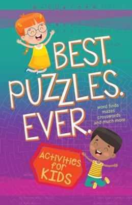 Best. Puzzles. Ever.: Activities for Kids (Word Finds,  Mazes, Crosswords, and Much More)  - 