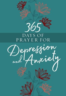 365 Days of Prayer for Depression & Anxiety  - 