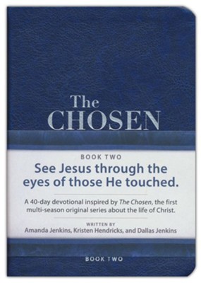 The Chosen 40 Days With Jesus Book Two Imitation Leather Dallas Jenkins 9781424561636 Christianbook Com