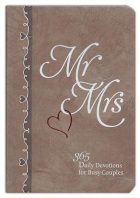 Mr & Mrs: 365 Daily Devotions for Busy Couples  - 