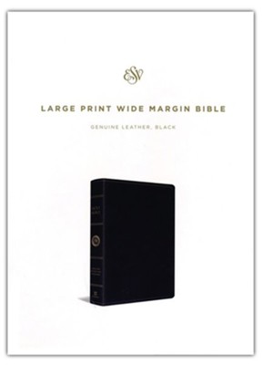 ESV Large Print Wide Margin Bible (Black), Leather, Real: 9781433561955 ...