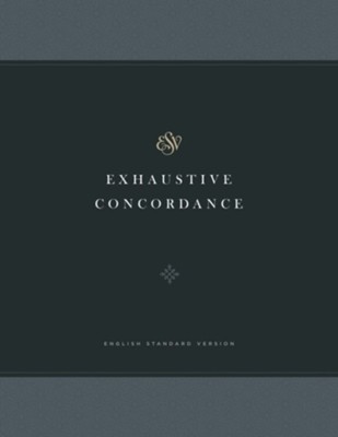 ESV Exhaustive Concordance  - 