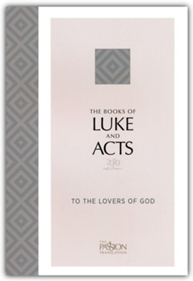 The Books of Luke and Acts: To the Lovers of God, 2020 Edition  -     By: Brian Simmons
