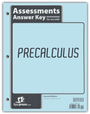 BJU Press Precalculus Assessment Answer Key (2nd Edition)  - 