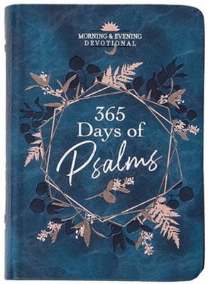 365 Days of Psalms: Morning & Evening Devotions  - 