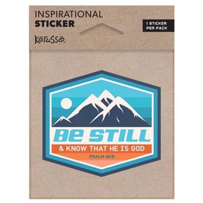Be Still, Laminated Vinyl Sticker  - 
