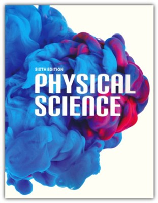 BJU Press Physical Science Student Text (6th Edition)  - 