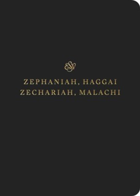 ESV Scripture Journal: Zephaniah, Haggai, Zechariah, and Malachi  - 