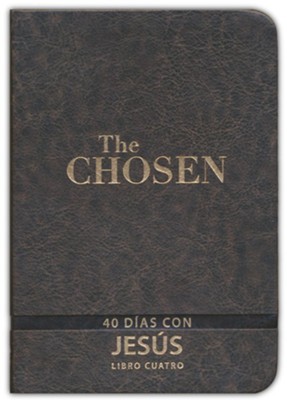 The Chosen: 40 d&#237as con Jes&#250s, Libro Cuatro  (The Chosen: 40 Days with Jesus, Book Four)  -     By: Amanda Jenkins, Kristen Hendricks, Dallas Jenkins
