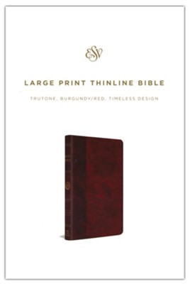 ESV Large-Print Thinline Bible--soft leather-look, burgundy/red with timeless design  - 