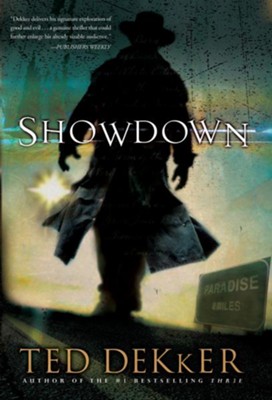 Showdown: A Paradise Novel - eBook  -     By: Ted Dekker
