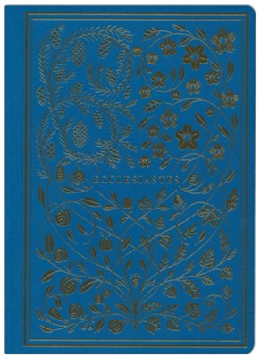 Ecclesiastes, ESV Illuminated Scripture Journal: 9781433568619 ...