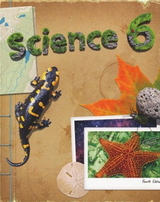 Bju Press Science Grade 6 Student Text, 4th Edition (copyright Update 